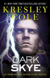 Dark Skye (Immortals After Dark) by Kresley Cole Paperback Book