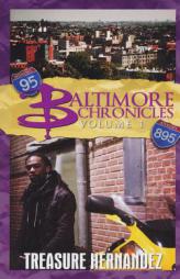 Baltimore Chronicles Volume 1 (Street) by Treasure Hernandez Paperback Book