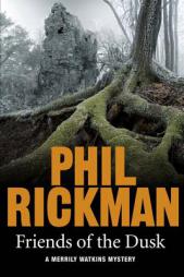 Friends of the Dusk by Phil Rickman Paperback Book