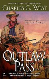 Outlaw Pass by Charles G. West Paperback Book
