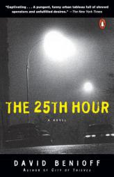 The 25th Hour by David Benioff Paperback Book