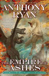 The Empire of Ashes (The Draconis Memoria) by Anthony Ryan Paperback Book