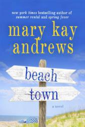 Beach Town: A Novel by Mary Kay Andrews Paperback Book