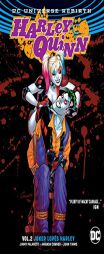 Harley Quinn Vol. 2: Joker Loves Harley (Rebirth) by Amanda Conner Paperback Book