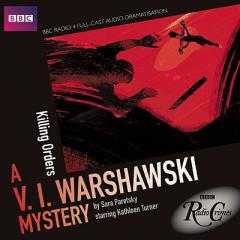 Killing Orders: A V. I. Warshawski Mystery: A BBC Full-Cast Radio Drama (BBC Radio Crimes) by Sara Paretsky Paperback Book