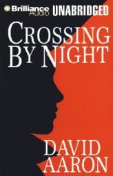 Crossing By Night by David Aaron Paperback Book