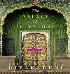 The Palace of Illusions by Chitra Banerjee Divakaruni Paperback Book