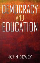 Democracy And Education by John Dewey Paperback Book
