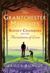 Sidney Chambers and the Persistence of Love (Grantchester) by James Runcie Paperback Book