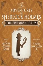 The Five Orange Pips - Lego - The Adventures of Sherlock Holmes by Arthur Conan Doyle Paperback Book