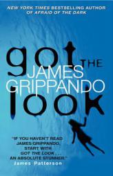 Got the Look by James Grippando Paperback Book