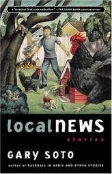 Local News: Stories by Gary Soto Paperback Book