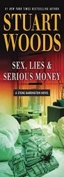 Sex, Lies & Serious Money (A Stone Barrington Novel) by Stuart Woods Paperback Book