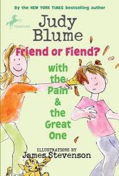 Friend or Fiend? with the Pain and the Great One (Pain & the Great One (Quality)) by Judy Blume Paperback Book