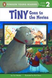 Tiny Goes to the Movies by Cari Meister Paperback Book