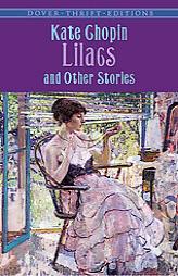 Lilacs and Other Stories by Kate Chopin Paperback Book