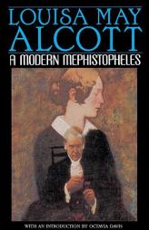 A Modern Mephistopheles by Louisa May Alcott Paperback Book
