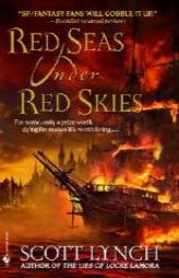 Red Seas Under Red Skies by Scott Lynch Paperback Book