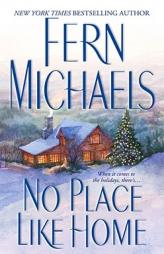 No Place Like Home (Holiday Classics) by Fern Michaels Paperback Book
