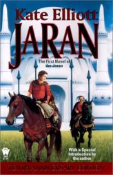 Jaran:: The First Novel of the Jaran (10th Anniversary Edition) (Jaran, 1) by Kate Elliott Paperback Book