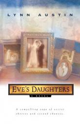 Eves Daughters by Lynn Austin Paperback Book