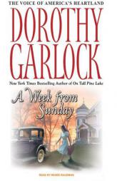 A Week from Sunday by Dorothy Garlock Paperback Book