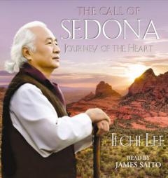 The Call of Sedona: Journey of the Heart by Ilchi Lee Paperback Book