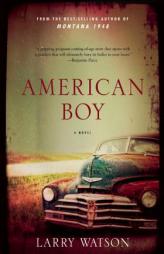 American Boy by Larry Watson Paperback Book