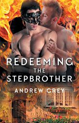 Redeeming the Stepbrother (Tales from St. Giles) by Andrew Grey Paperback Book