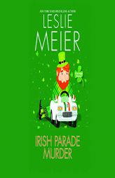 Irish Parade Murder (Lucy Stone, 7) by Leslie Meier Paperback Book