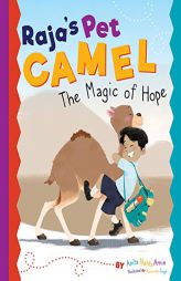 Raja's Pet Camel: The Magic of Hope by Anita Nahta Amin Paperback Book