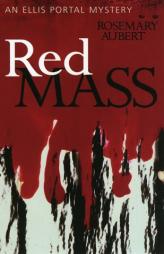 Red Mass: An Ellis Portal Mystery (Ellis Portal Mysteries) by Rosemary Aubert Paperback Book