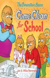 The Berenstain Bears Come Clean for School by Jan Berenstain Paperback Book