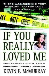 If You Really Loved Me by Kevin McMurray Paperback Book