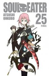 Soul Eater, Vol. 25 by Atsushi Ohkubo Paperback Book
