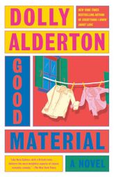 Good Material: A Read with Jenna Pick by Dolly Alderton Paperback Book