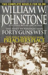 40 Guns West/Preacher's Peace by William W. Johnstone Paperback Book