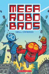 Mega Robo Bros by Neill Cameron Paperback Book