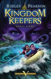 Kingdom Keepers V: Shell Game by Ridley Pearson Paperback Book