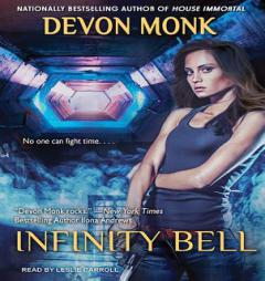 Infinity Bell (House Immortal) by Devon Monk Paperback Book