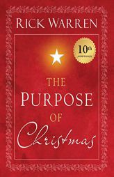 The Purpose of Christmas by Rick Warren Paperback Book