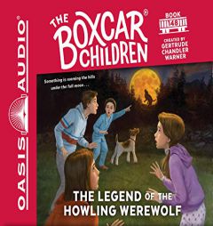 The Legend of the Howling Werewolf (The Boxcar Children Mysteries) by Gertrude Chandler Warner Paperback Book
