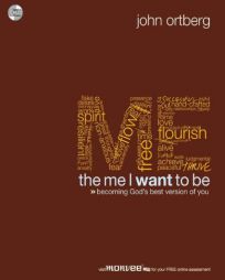 The Me I Want to Be by John Ortberg Paperback Book