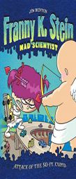 Attack of the 50-Ft. Cupid (Franny K. Stein, Mad Scientist) by Jim Benton Paperback Book