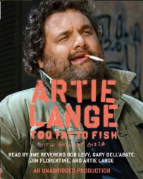 Too Fat to Fish by Artie Lange Paperback Book