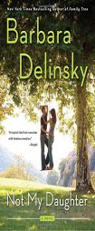 Not My Daughter by Barbara Delinsky Paperback Book