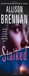 Stalked by Allison Brennan Paperback Book