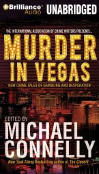 Murder in Vegas: New Crime Tales of Gambling and Desperation by Michael Connelly Paperback Book
