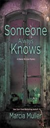 Someone Always Knows (A Sharon McCone Mystery) by Marcia Muller Paperback Book