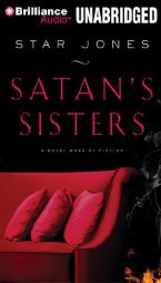 Satan's Sisters Work of Fiction by Star Jones Paperback Book